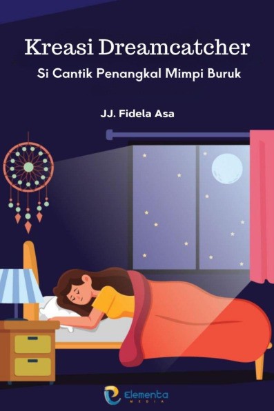 Kreasi Dreamcatcher: Si Cantik Penangkal Mimpi Buruk